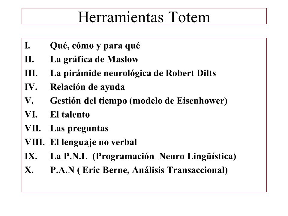Herramientas Totem Qué, cómo y para qué La gráfica de Maslow