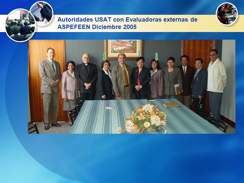 Autoridades USAT con Evaluadoras externas de ASPEFEEN Diciembre 2005