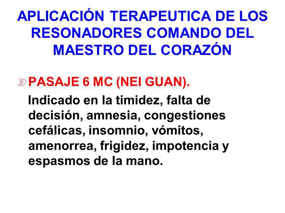APLICACIÓN TERAPEUTICA DE LOS RESONADORES COMANDO DEL MAESTRO DEL CORAZÓN