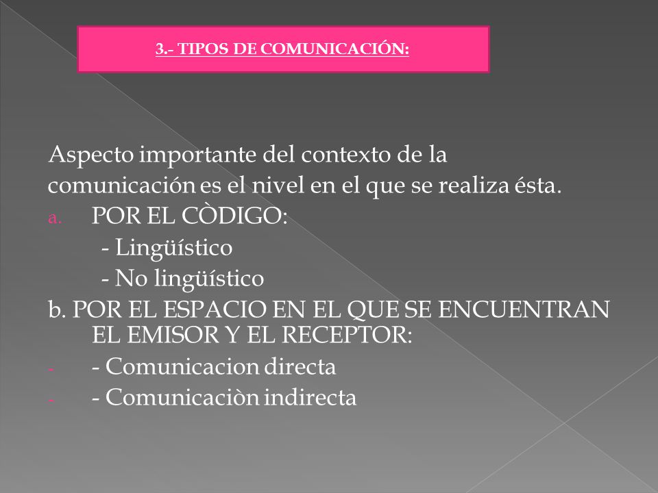 3.- TIPOS DE COMUNICACIÓN: