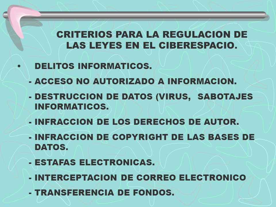 CRITERIOS PARA LA REGULACION DE LAS LEYES EN EL CIBERESPACIO.