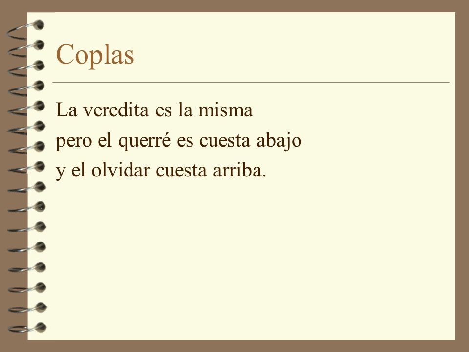 Coplas La veredita es la misma pero el querré es cuesta abajo
