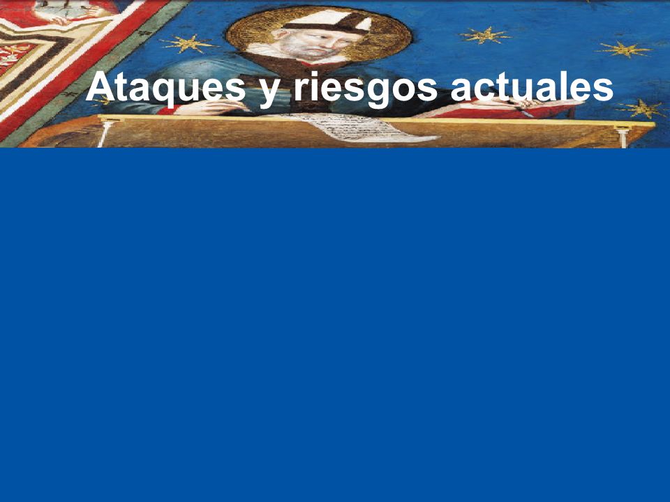 Ataques y riesgos actuales