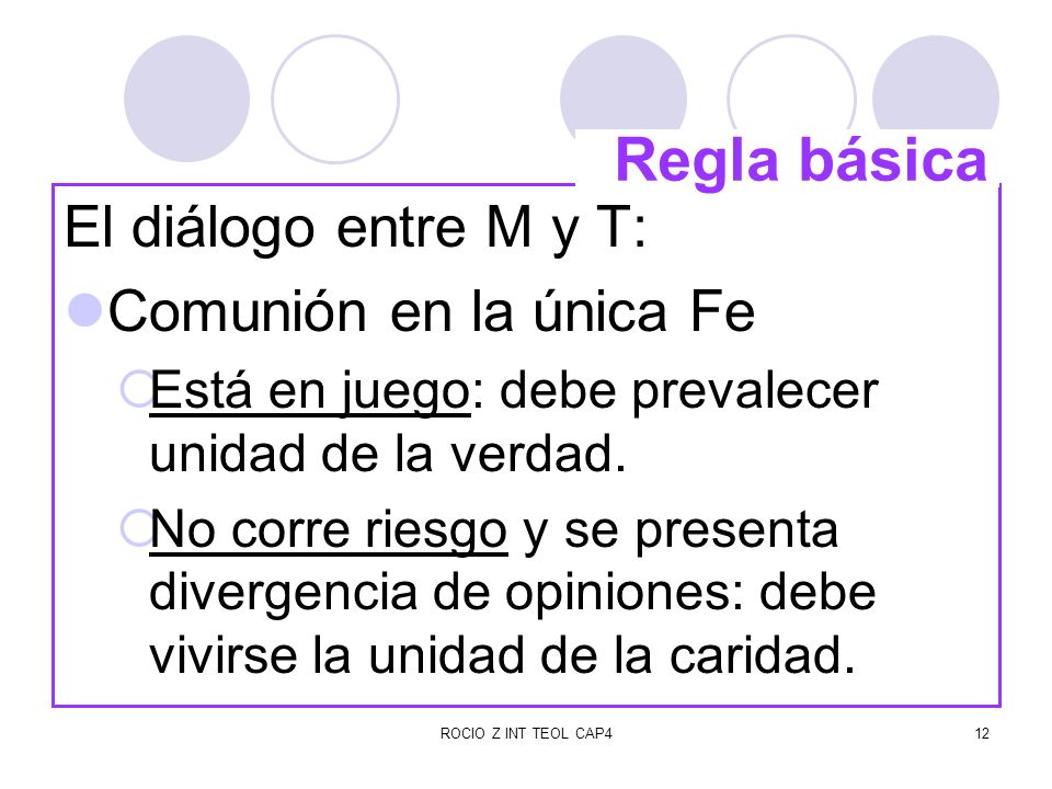 Regla básica El diálogo entre M y T: Comunión en la única Fe