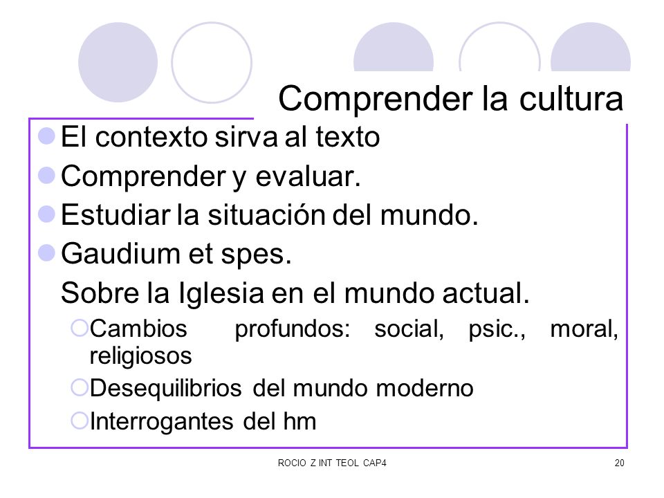 Comprender la cultura El contexto sirva al texto Comprender y evaluar.