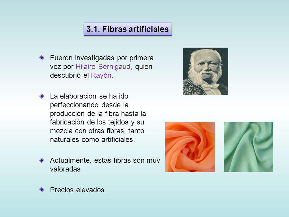 3.1. Fibras artificiales Fueron investigadas por primera vez por Hilaire Bernigaud, quien descubrió el Rayón.