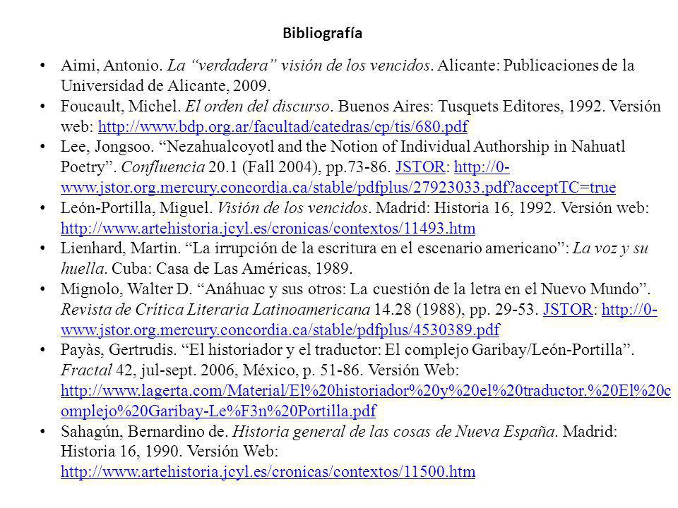 Bibliografía Aimi, Antonio. La verdadera visión de los vencidos. Alicante: Publicaciones de la Universidad de Alicante,