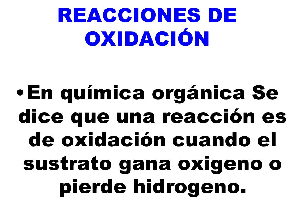 REACCIONES DE OXIDACIÓN