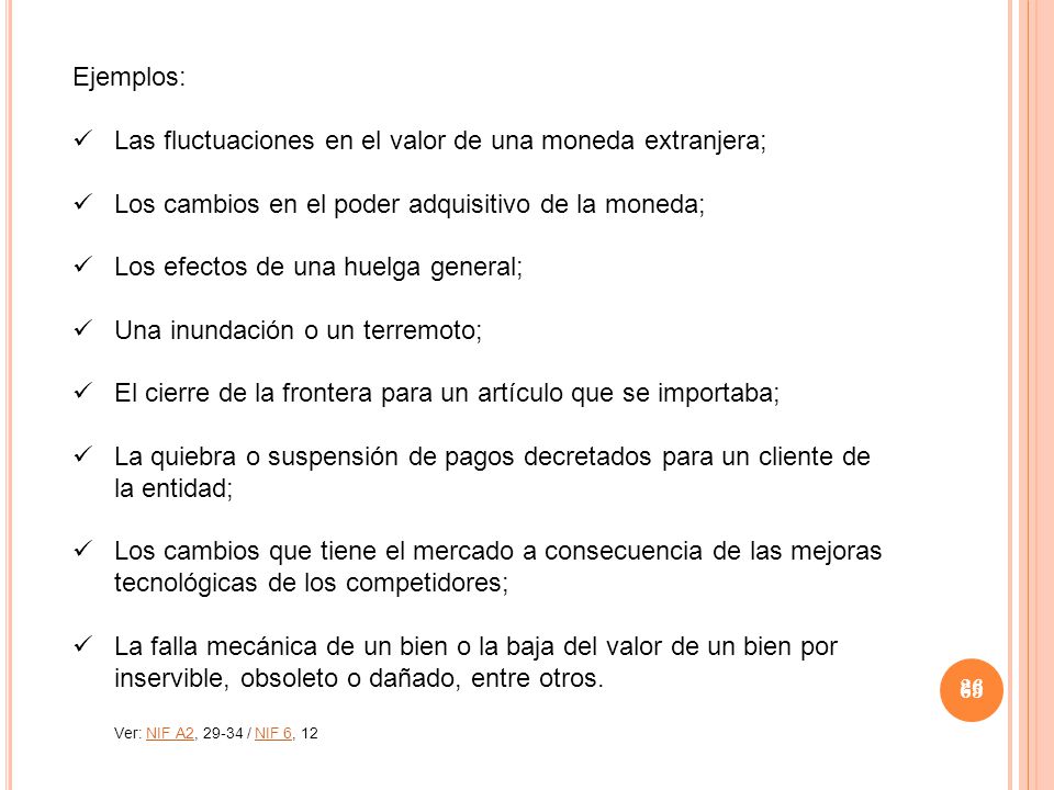 Las fluctuaciones en el valor de una moneda extranjera;