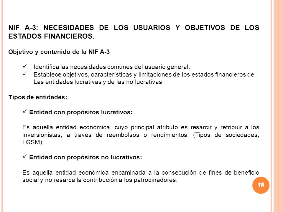 NIF A-3: NECESIDADES DE LOS USUARIOS Y OBJETIVOS DE LOS ESTADOS FINANCIEROS.
