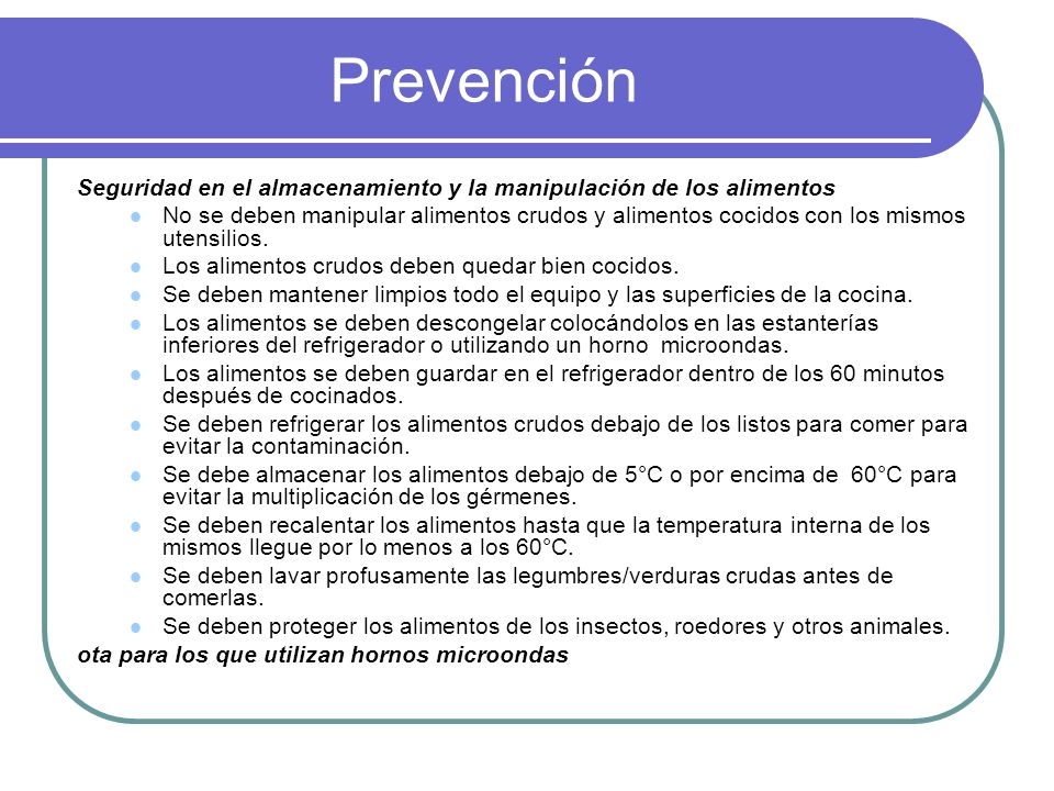Prevención Seguridad en el almacenamiento y la manipulación de los alimentos.