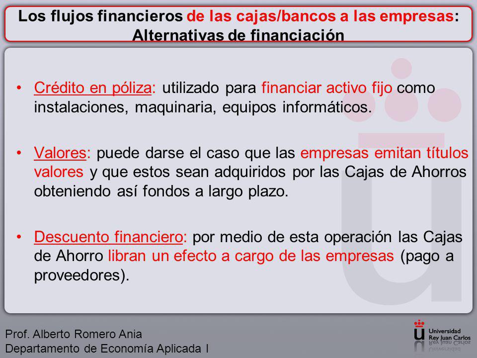 Los flujos financieros de las cajas/bancos a las empresas: Alternativas de financiación