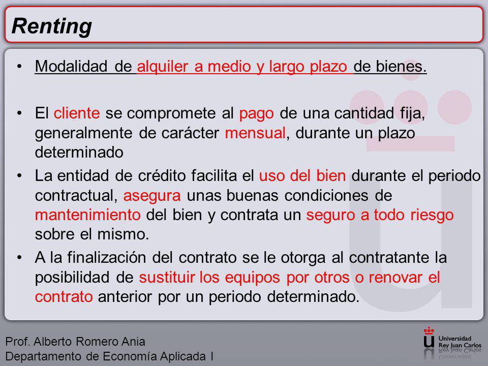 Renting Modalidad de alquiler a medio y largo plazo de bienes.