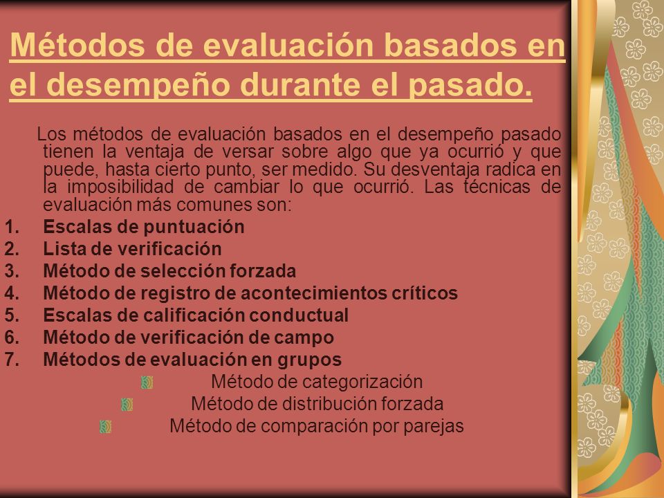 Métodos de evaluación basados en el desempeño durante el pasado.