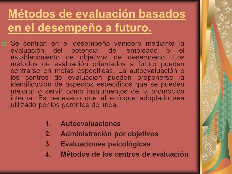 Métodos de evaluación basados en el desempeño a futuro.