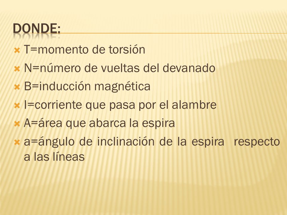 Donde: T=momento de torsión N=número de vueltas del devanado
