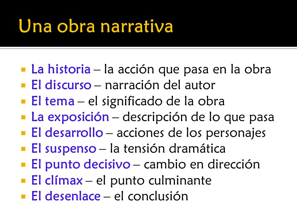 Una obra narrativa La historia – la acción que pasa en la obra