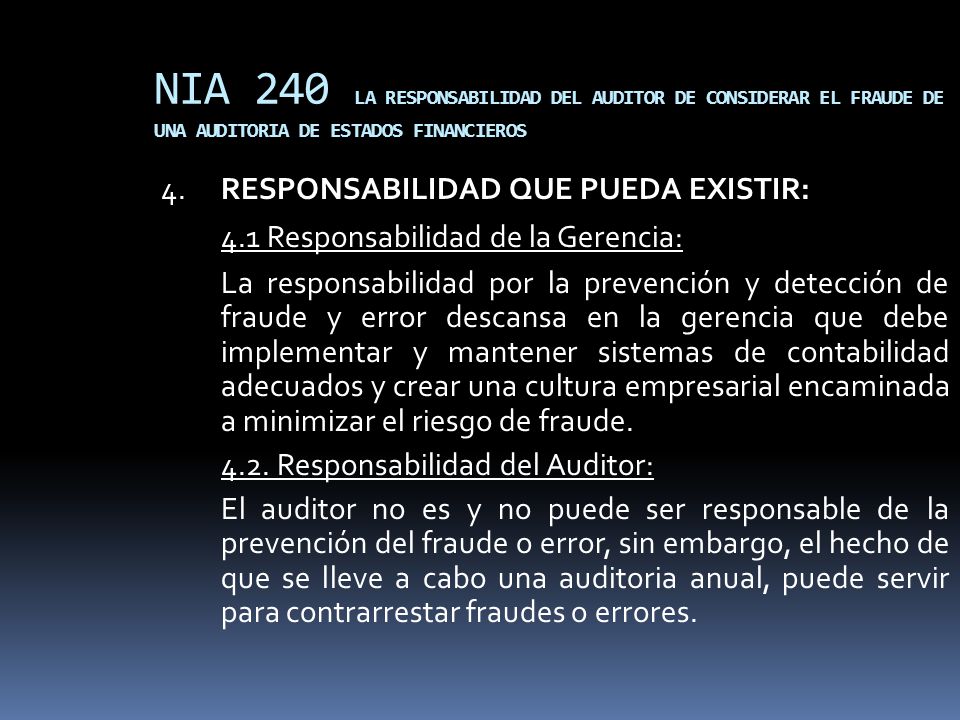 NIA 240 LA RESPONSABILIDAD DEL AUDITOR DE CONSIDERAR EL FRAUDE DE UNA AUDITORIA DE ESTADOS FINANCIEROS
