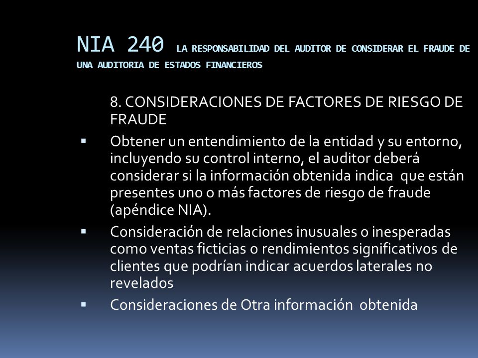 NIA 240 LA RESPONSABILIDAD DEL AUDITOR DE CONSIDERAR EL FRAUDE DE UNA AUDITORIA DE ESTADOS FINANCIEROS