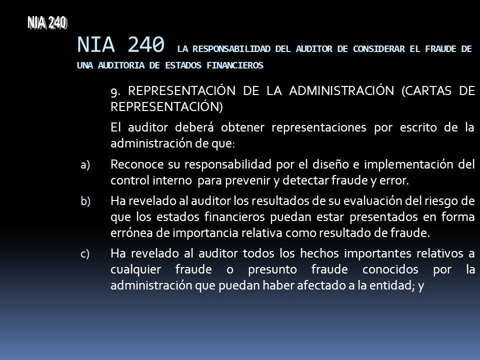NIA 240 NIA 240 LA RESPONSABILIDAD DEL AUDITOR DE CONSIDERAR EL FRAUDE DE UNA AUDITORIA DE ESTADOS FINANCIEROS.