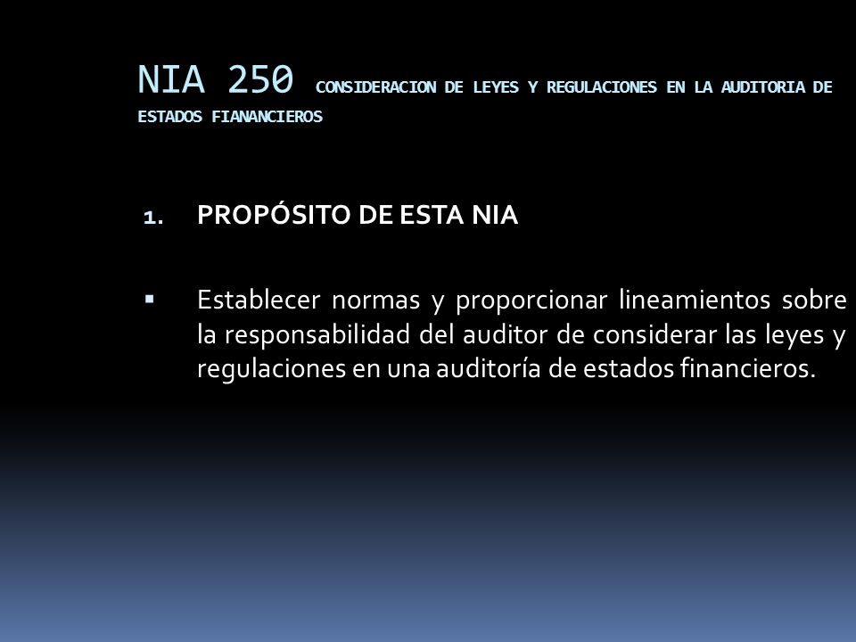 NIA 250 CONSIDERACION DE LEYES Y REGULACIONES EN LA AUDITORIA DE ESTADOS FIANANCIEROS