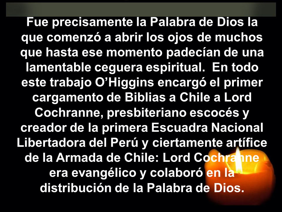 Fue precisamente la Palabra de Dios la que comenzó a abrir los ojos de muchos que hasta ese momento padecían de una lamentable ceguera espiritual.