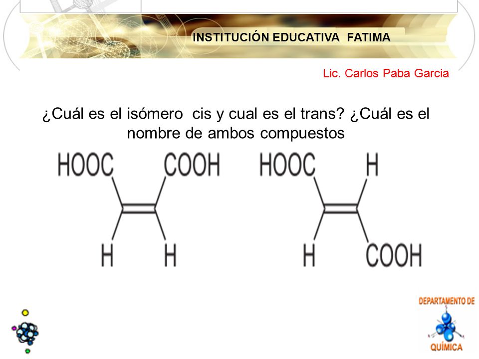 ¿Cuál es el isómero cis y cual es el trans