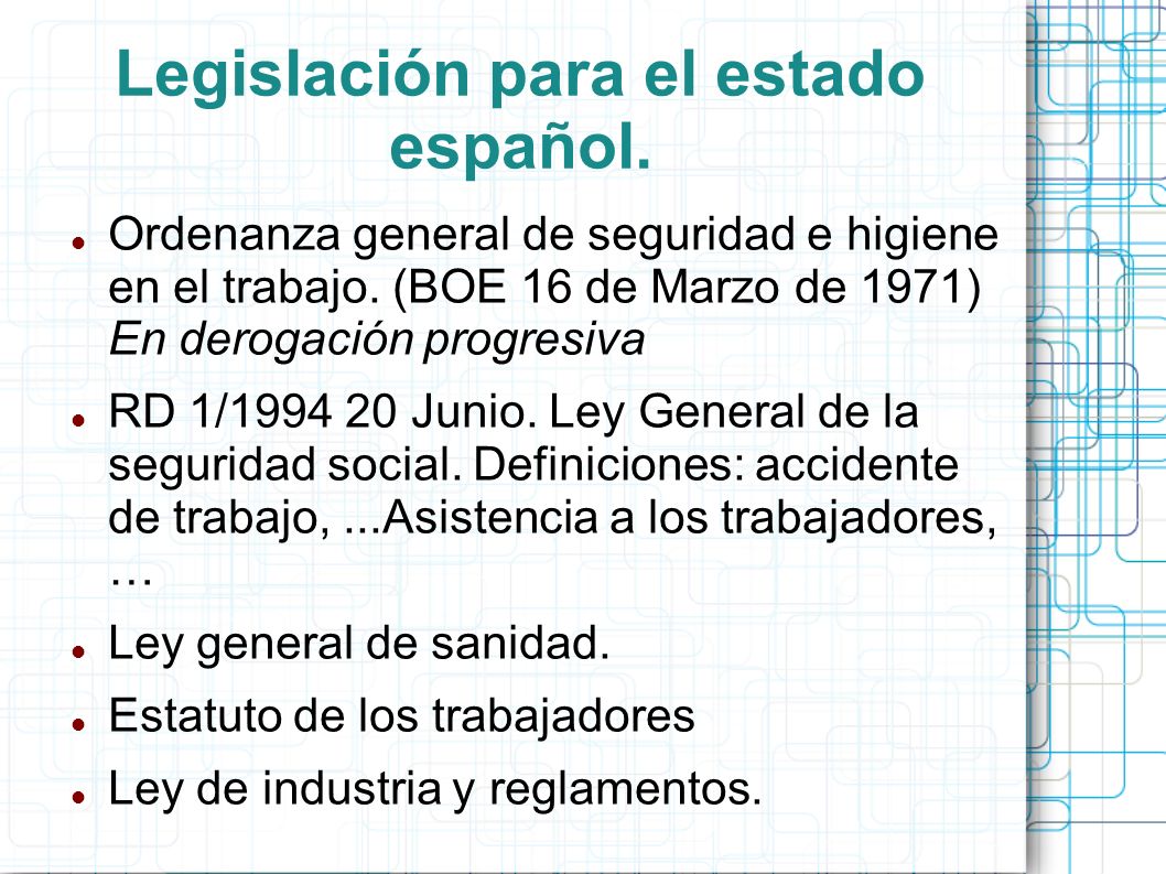 Legislación para el estado español.