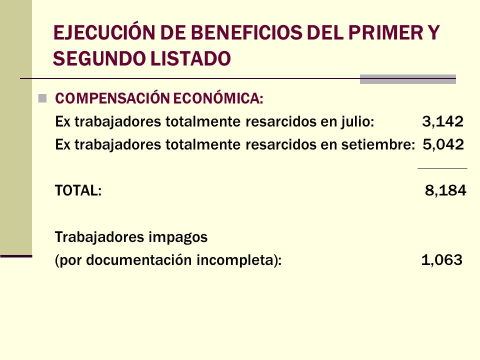 EJECUCIÓN DE BENEFICIOS DEL PRIMER Y SEGUNDO LISTADO