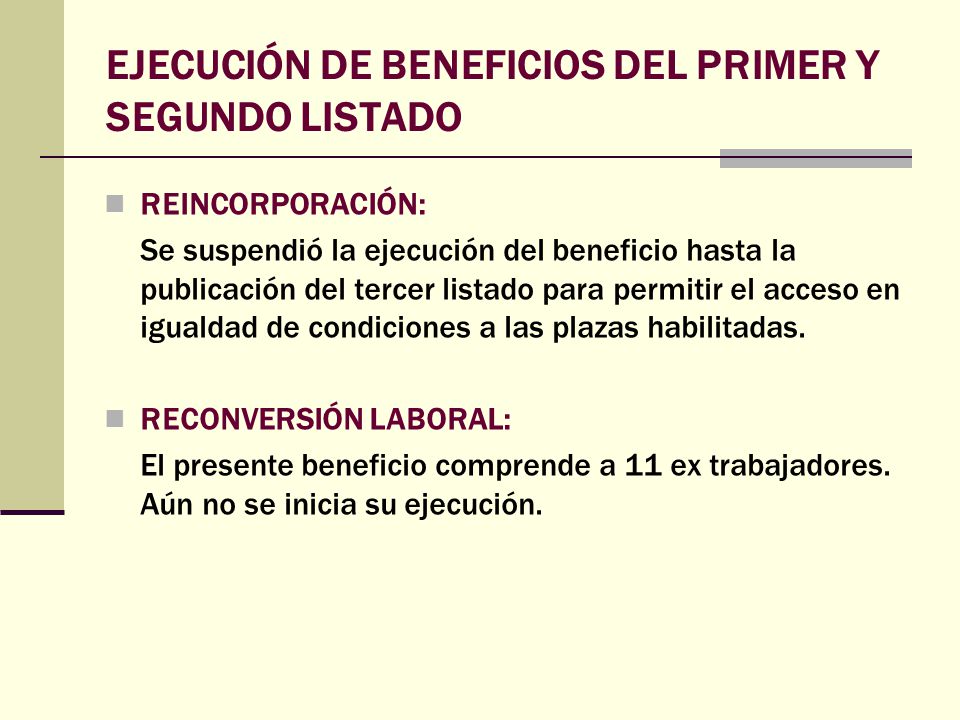 EJECUCIÓN DE BENEFICIOS DEL PRIMER Y SEGUNDO LISTADO