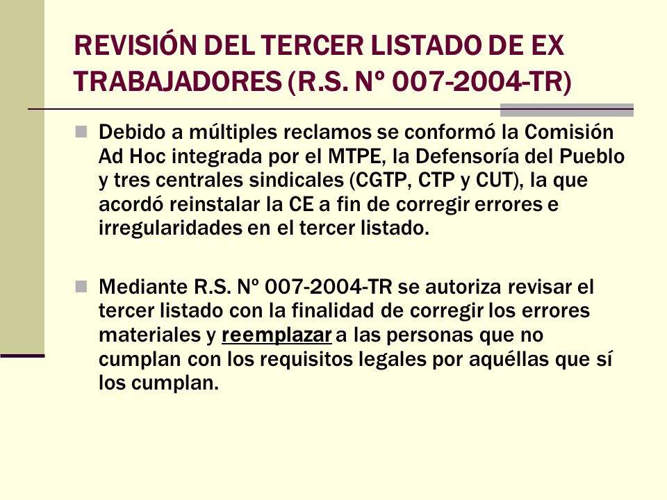 REVISIÓN DEL TERCER LISTADO DE EX TRABAJADORES (R.S. Nº TR)