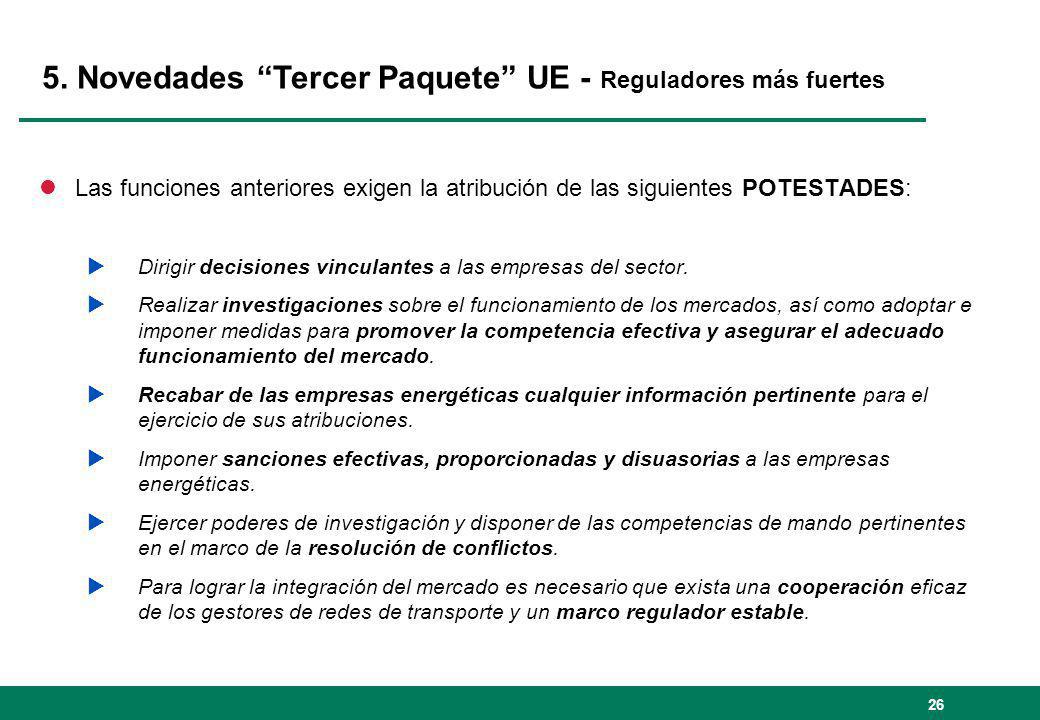 5. Novedades Tercer Paquete UE - Reguladores más fuertes