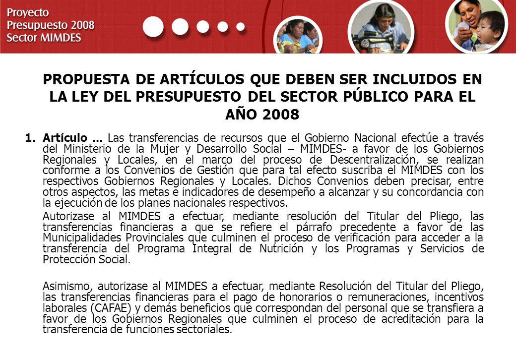 PROPUESTA DE ARTÍCULOS QUE DEBEN SER INCLUIDOS EN LA LEY DEL PRESUPUESTO DEL SECTOR PÚBLICO PARA EL AÑO 2008