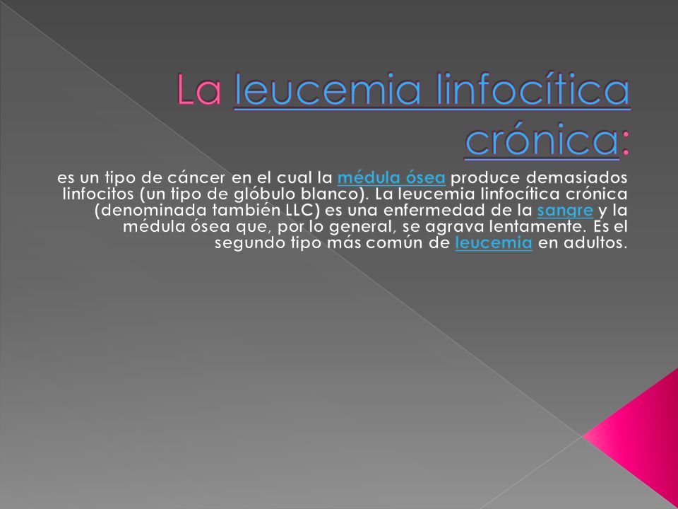 La leucemia linfocítica crónica: