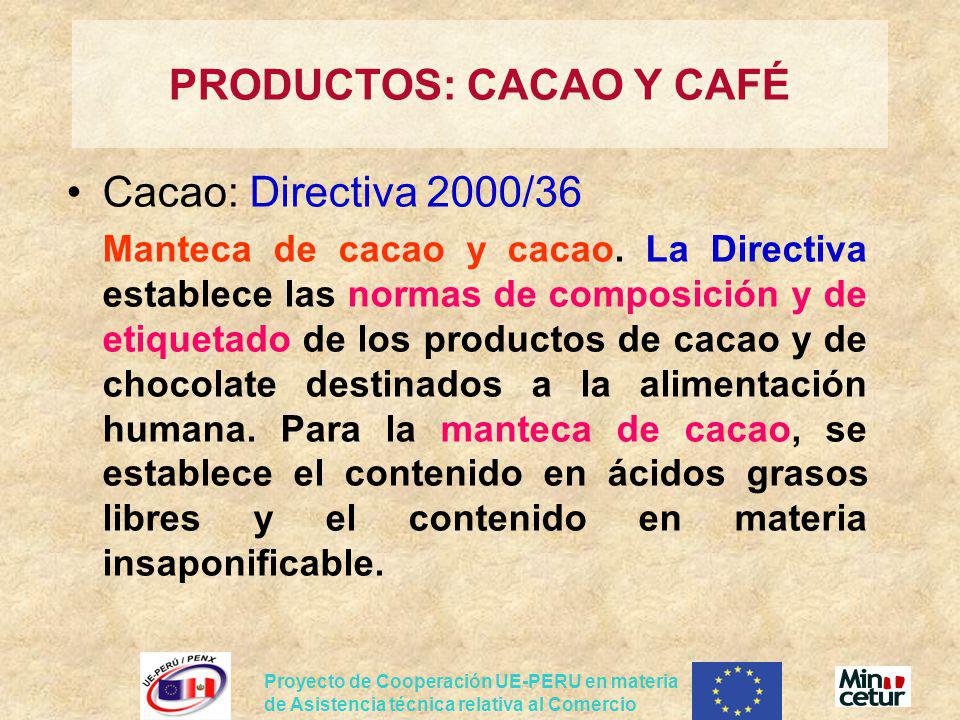 PRODUCTOS: CACAO Y CAFÉ