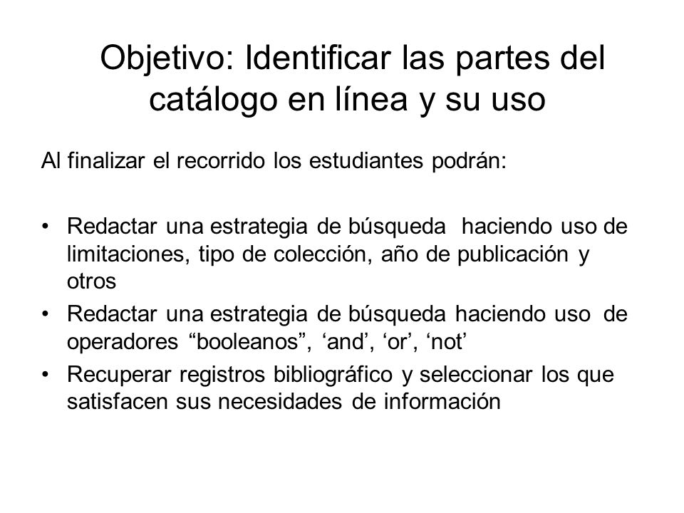 Objetivo: Identificar las partes del catálogo en línea y su uso