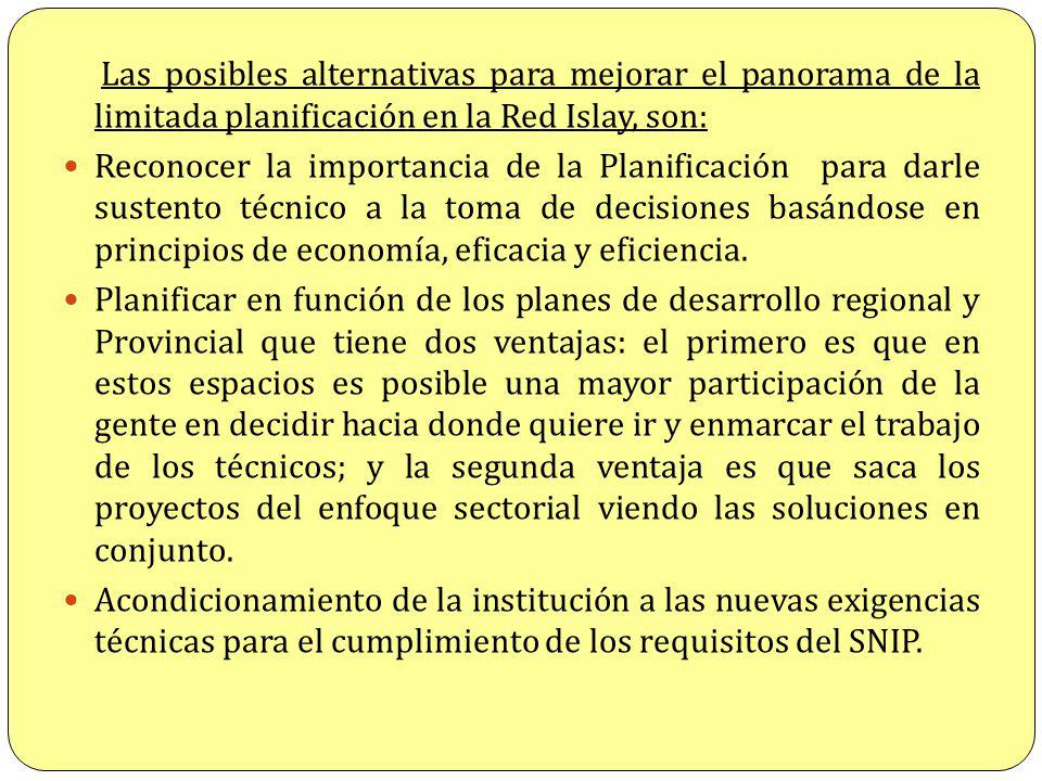 Las posibles alternativas para mejorar el panorama de la limitada planificación en la Red Islay, son: