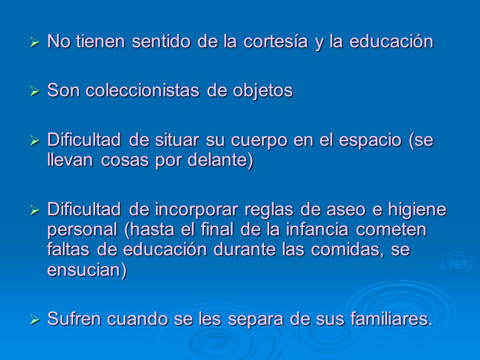 No tienen sentido de la cortesía y la educación