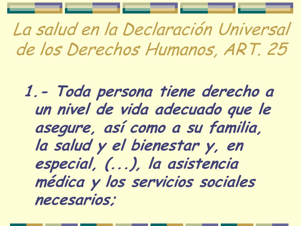 La salud en la Declaración Universal de los Derechos Humanos, ART. 25