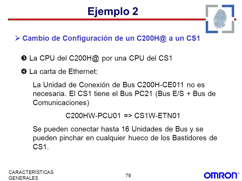 Ejemplo 2  Cambio de Configuración de un a un CS1