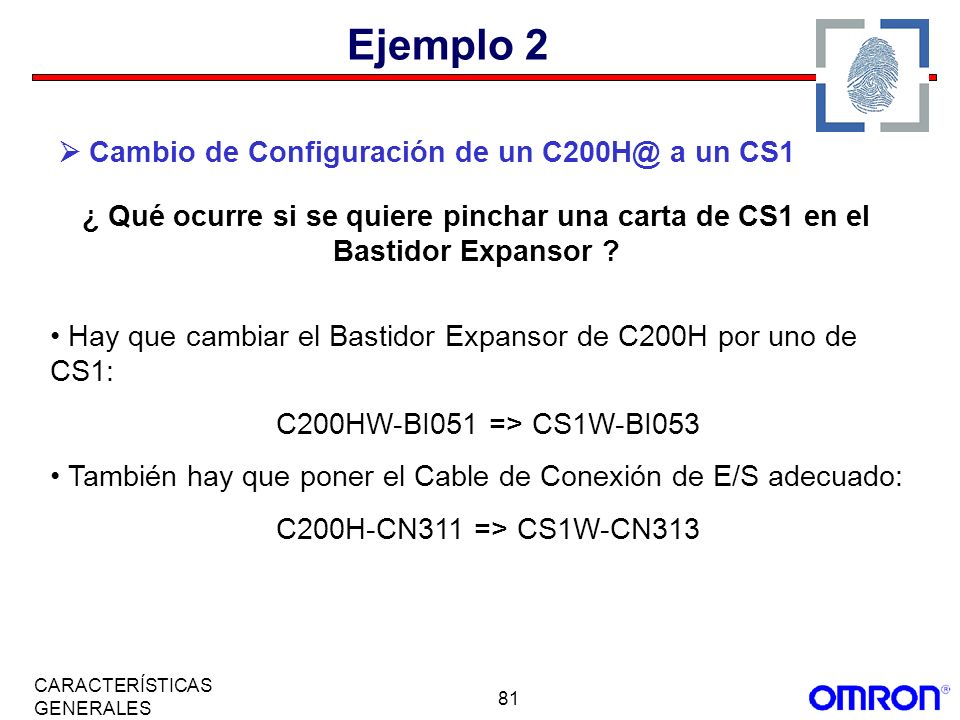 Ejemplo 2  Cambio de Configuración de un a un CS1