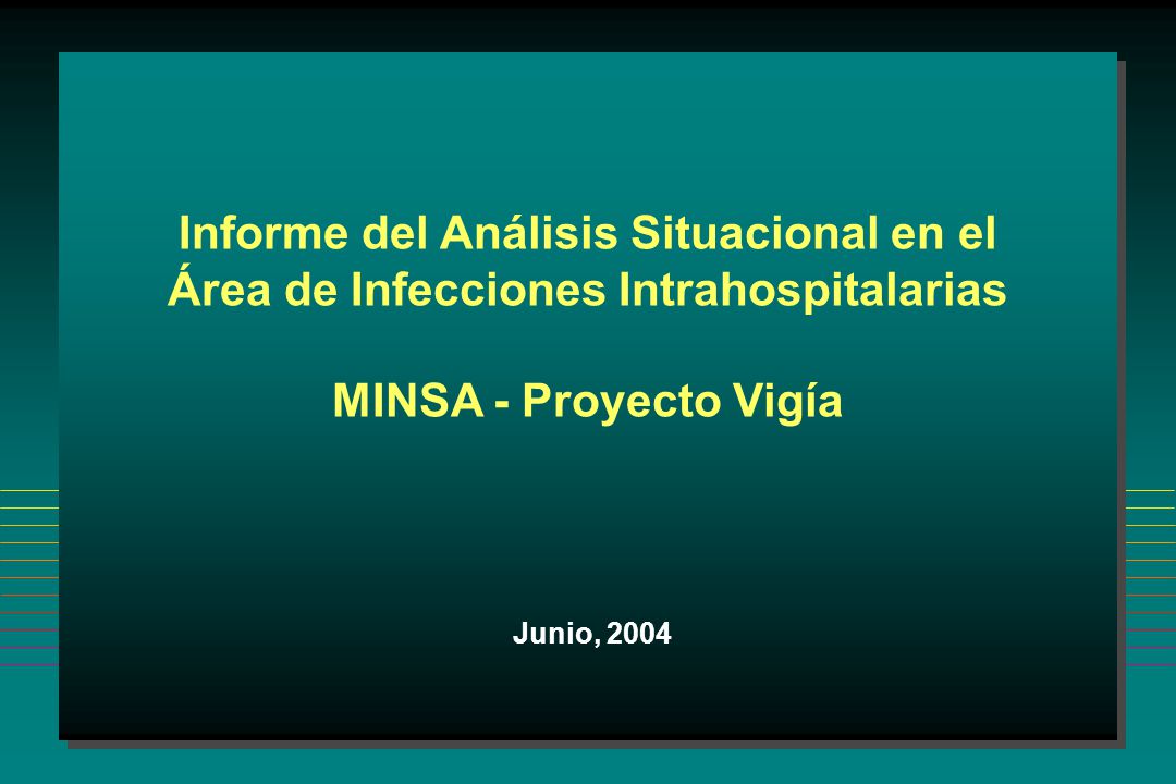Informe del Análisis Situacional en el Área de Infecciones Intrahospitalarias