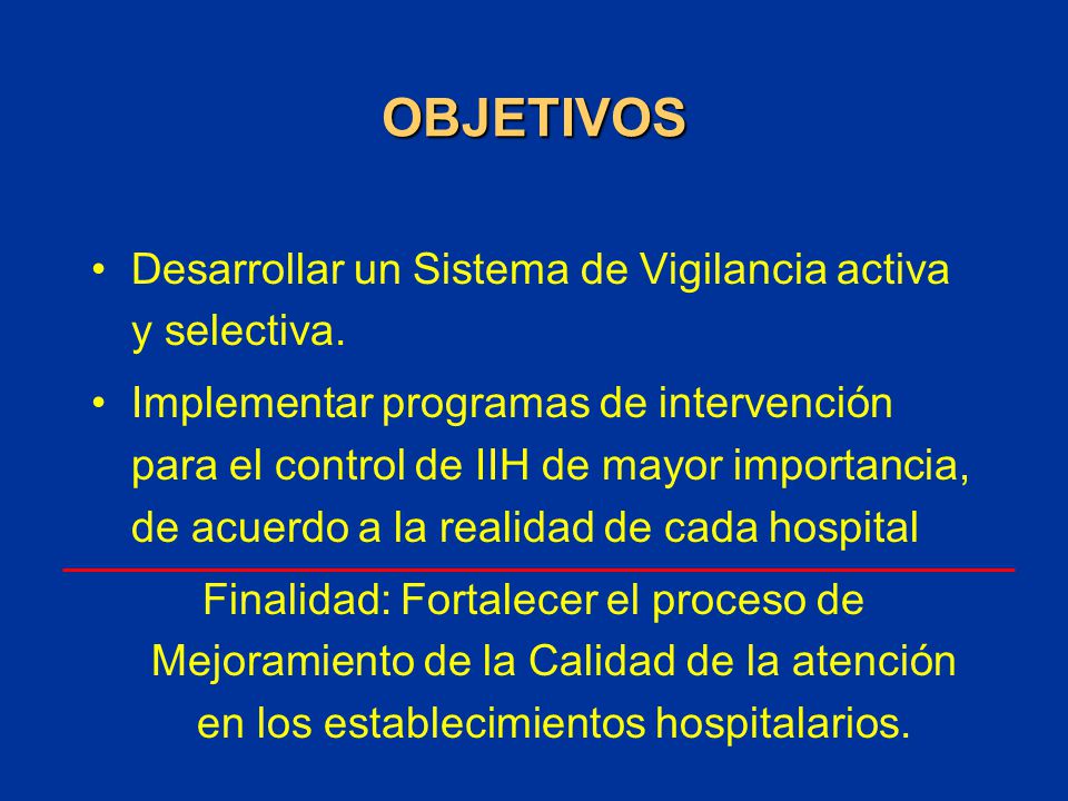 OBJETIVOS Desarrollar un Sistema de Vigilancia activa y selectiva.
