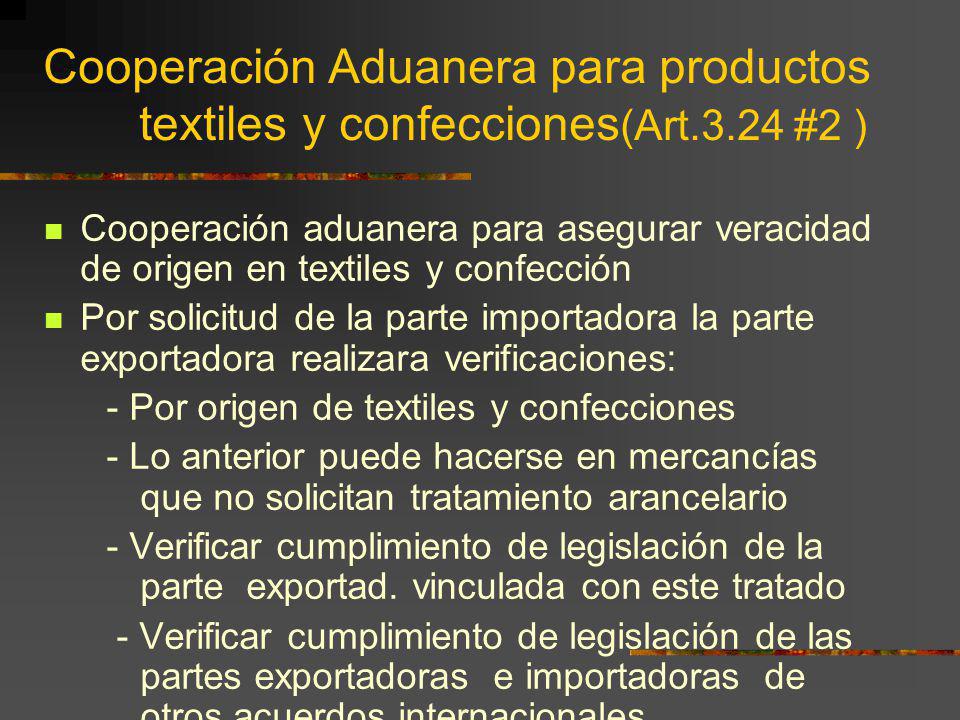 Cooperación Aduanera para productos. textiles y confecciones(Art. 3