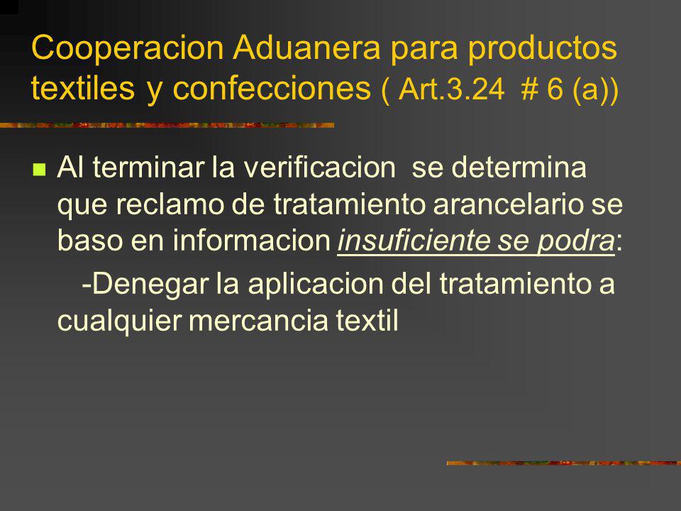 Cooperacion Aduanera para productos textiles y confecciones ( Art. 3