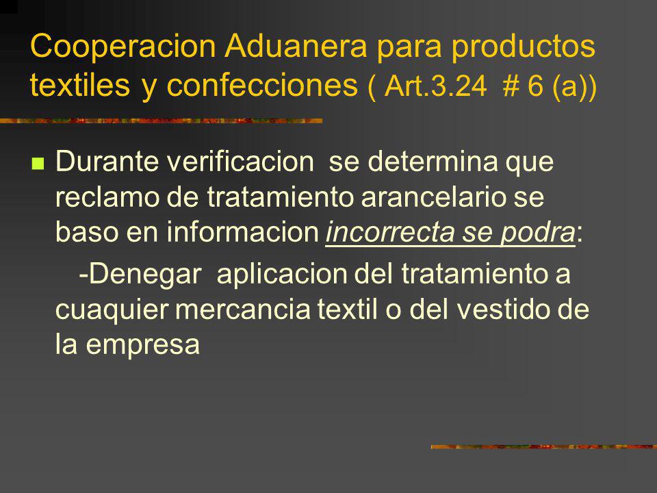 Cooperacion Aduanera para productos textiles y confecciones ( Art. 3