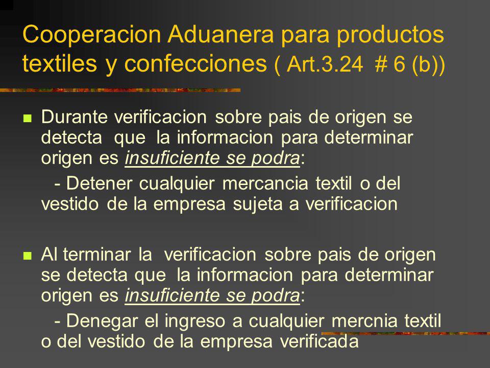 Cooperacion Aduanera para productos textiles y confecciones ( Art. 3