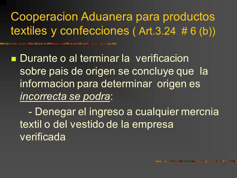 Cooperacion Aduanera para productos textiles y confecciones ( Art. 3