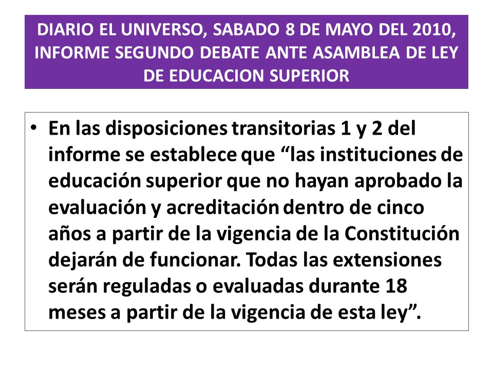 DIARIO EL UNIVERSO, SABADO 8 DE MAYO DEL 2010, INFORME SEGUNDO DEBATE ANTE ASAMBLEA DE LEY DE EDUCACION SUPERIOR