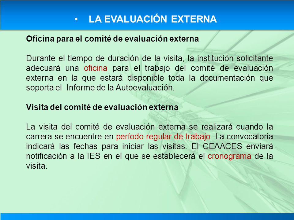 LA EVALUACIÓN EXTERNA Oficina para el comité de evaluación externa